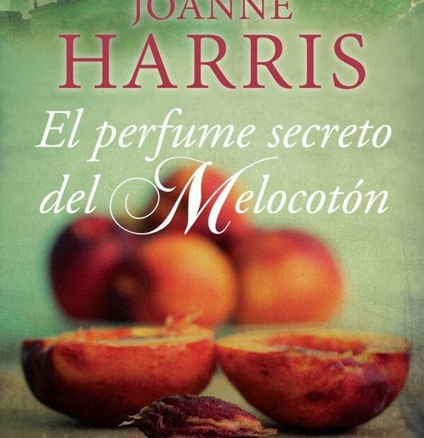 Descargar gratis El Perfume Secreto del Melocotón El Perfume Secreto del Melocotón