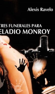 Tres Funerales para Eladio Monroy