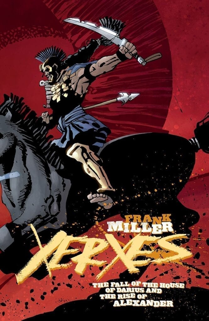Comic completo Xerxes: La caída de la Casa de Darío y el ascenso de Alejandro