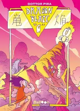 "Dragon Blaze G", il nuovo fumetto di Dottor Pira